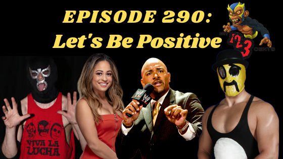 My 1-2-3 Cents Episode 290: Let’s Be Positive