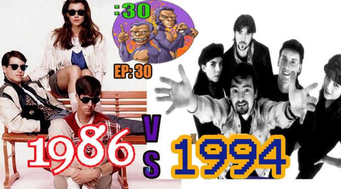 Greg and Chad’s Power Half Hour Episode 30: 1986 vs. 1994