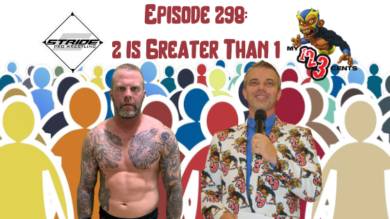 My 1-2-3 Cents Episode 298: 2 is Greater Than 1