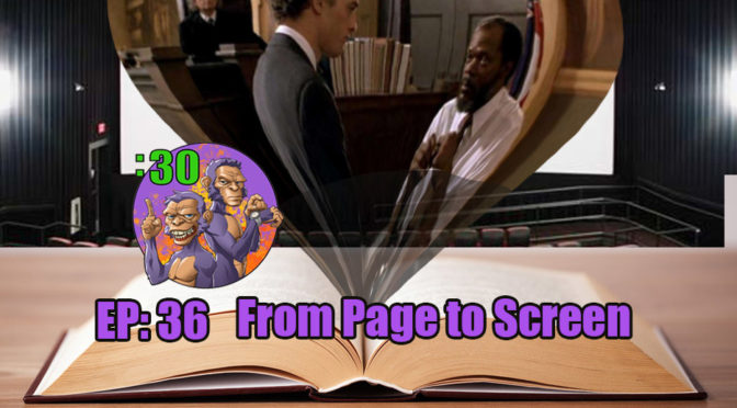 POWER HALF HOUR EP. 36: From Page to Screen