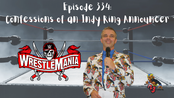 My 1-2-3 Cents Episode 334: Confessions of an Indy Ring Announcer
