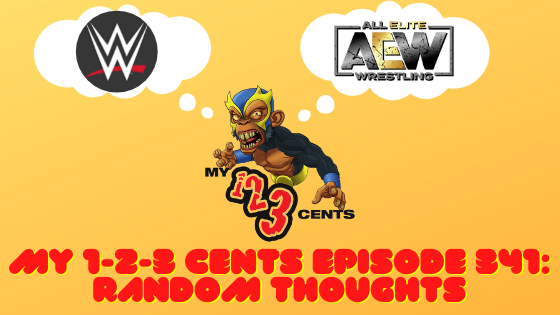 My 1-2-3 Cents Episode 341: Random Thoughts