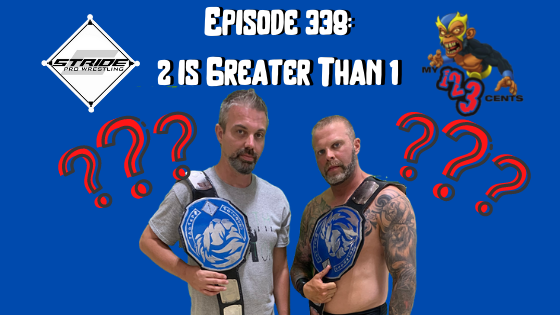 My 1-2-3 Cents Episode 338: Two is Greater Than 1