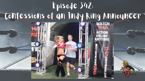 My 1-2-3 Cents Episode 342: Confessions of An Indy Ring Announcer