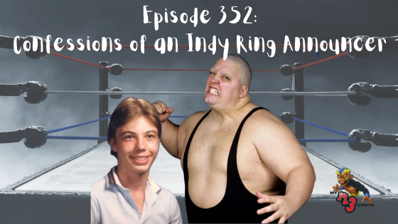 My 1-2-3 Cents Episode 352: Confessions of an Indy Ring Announcer