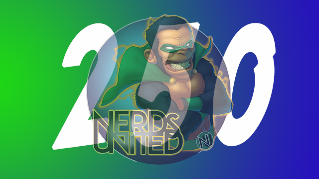 Nerds United Episode 250: It’s Episode 250!