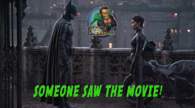 Nerds United 266: The Batman (and The Guardians of Justice) Review