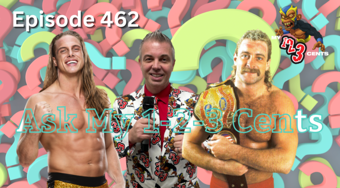 My 1-2-3 Cents Episode 462: Ask My 1-2-3 Cents
