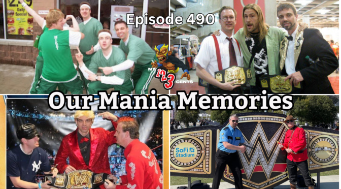My 1-2-3 Cents Episode 490: Our Mania Memories