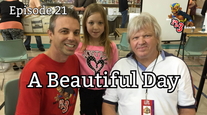 My 1-2-3 Cents Episode 21: A Beautiful Day