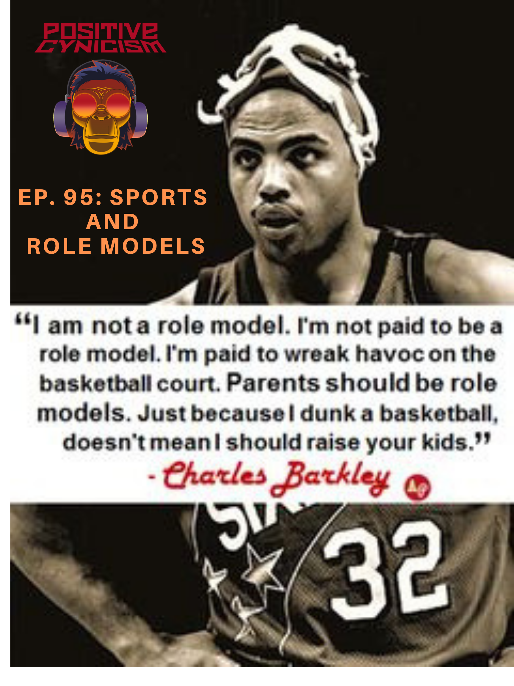 Positive Cynicism EP. 95: Sports and Role Models