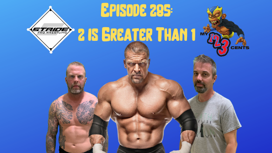 My 1-2-3 Cents Episode 285: 2 is Greater Than 1