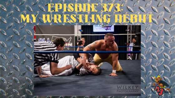 My 1-2-3 Cents Episode 373: My Wrestling Debut