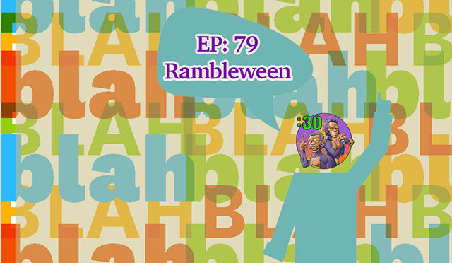Power Half Hour 79: Rambleween