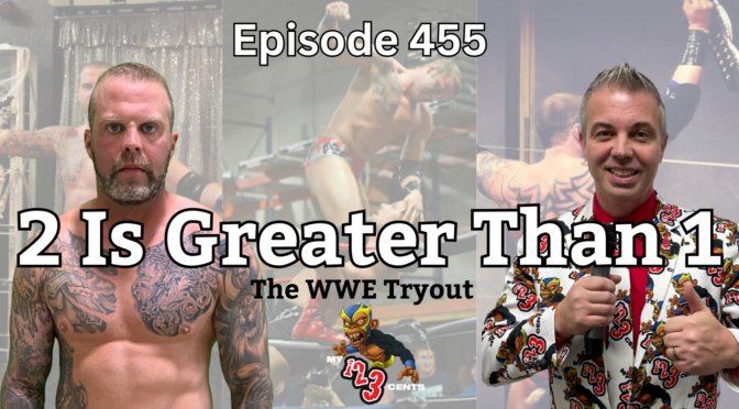 My 1-2-3 Cents Episode 455: 2 Is Greater Than 1