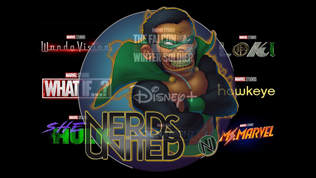 Nerds United 355: The Disney+ MCU Shows and Winter Activities