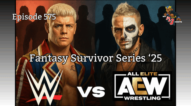 My 1-2-3 Cents Episode 575: Fantasy Survivor Series 2025